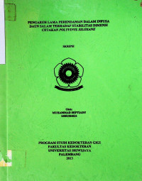 PENGARUH LAMA PERENDAMAN DALAM INFUSA DAUN SALAM TERHADAP STABILITAS DIMENSI CETAKAN POLYVINYL SILOXANE