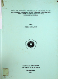 PENGARUH PEMBERIAN PUPUK KANDANG PADA MEDIA TANAM DAN TAKARAN PUPUK CAIR HAYATI TERHADAP PERTUMBUHAN BIBIT KELAPA SAWIT (Elaeis guineensis Jacq.) DI PEMBIBITAN UTAMA