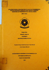 ANALISIS KINERJA INDUSTRI PENGUPASAN DAN PEMBERSIHAN KOPI DI INDONESIA DITINJAU DARI TINGKAT EFISIENSI EKONOMI DAN PRODUKTIVITAS TENAGA KERJA (ISIC 15313)