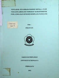 PENGARUH PENAMBAHAN BUBUR KEPALA AYAM PEDAGING (BROILER) TERHADAP KARAKTERISTIK FISIK, KIMIA DAN SENSORIS KEMPLANG PANGGANG