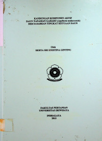 KANDUNGAN KOMPONEN AKTIF DAUN TANAMAN GAHARU (Aquilaria malaccensis) BERDASARKAN PERBEDAAN TINGKAT KETUAAN DAUN