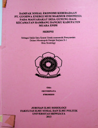 DAMPAK SOSIAL EKONOMI KEBERADAAN PT. GUOHWA ENERGI MUSI MAKMUR INDONESIA PADA MASYARAKAT DESA GUNUNG RAJA KECAMATAN RAMBANG DANGKU KABUPATEN MUARA ENIM