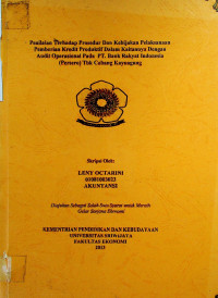 PENILAIAN TERHADAP PROSEDUR DAN KEBIJAKAN PELAKSANAAN PEMBERIAN KREDIT PRODUKTIF DALAM KAITANNYA DENGAN AUDIT OPERASIONAL PADA PT. BANK RAKYAT INDONESIA (PERSERO) TBK CABANG KAYU AGUNG