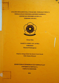 ANALISIS PENGARUH NILAI TUKAR RIIL TERHADAP NERACA PERDAGANGAN INDONESIA (KONDISI MARSHALL-LERNER DAN FENOMENA KURVA-J) (PERIODE 1970-2011)