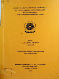 ANALISIS PENGARUH FAKTOR PSIKGLOGIS TERHADAP KEPUTUSAN PEMBELIAN KOSMETIK BERLABEL HALAL DI PALEMBANG (STUDI KASUS PADA KONSUMEN KOSMETIK WARDAH)