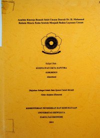 ANALISIS KINERJA RUMAH SAKIT UMUM DAERAH DR. H. MOHAMAD RABAIN MUARA ENIM SETELAH MENJADI BADAN LAYANAN UMUM
