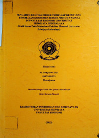 PENGARUH EKUITAS MEREK TERHADAP KEPUTUSAN PEMBELIAN KONSUMEN SEPEDA MOTOR YAMAHA DI FAKULTAS EKONOMI UNIVERSITAS SRIWIJAYA INDERALAYA (Studi Kasus Pada Mahasiswa Fakultas Ekonomi Universitas Sriwijaya Inderalaya)
