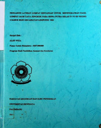 PENGARUH LATIHAN LOMPAT RINTANGAN UNTUK MENINGKATKAH HASIL LOMPAT JAUH GAYA JONGKOK PADA SISWA PUTRA KELAS IV-VI SD NEGERI 2 DABUK REJO KECAMATAN LEMPUING OKI