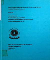 NILAI PENDIDIKAN KARAKTER DALAM NOVEL AYAI1KU (BUKAN) PEMBOHONG KARYA TERE-LIYE