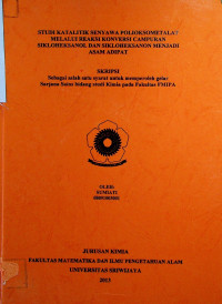 STUDI KATALITIK SENYAWA POLIOKSOMETALAT MELALUI REAKSI KONVERSI CAMPURAN SIKLOHEKSANOL DAN SIKLOHEKSANON MENJADI ASAM ADIPAT