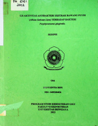 UJI AKTIVITAS ANTIBAKTERI EKSTRAK BAWANG PUTIH (Allium Sativum Linn) TERHADAP BAKTERI Porphyromonas gingivalis.