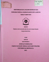 IDENTIFIKASI DAN ANALISIS KONFLIK PADA PEMILIHAN KEPALA DAERAH KABUPATEN LAMPUNG BARAT TAHUN 2012