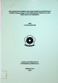 KELANGSUNGAN HIDUP DAN PERTUMBUHAN BENIH IKAN GABUS (Channa striata) YANG DIPELIHARA DENGAN LAMA PENCAHAYAAN BERBEDA