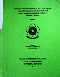 DISTRIBUSI FREKUENSI KARIES PADA MOLAR DUA SEBAGAI AKIBAT IMPAKSI MOLAR TIGA RAHANG BAWAH DI RSUP DR. MOHAMMAD HOESIN PALEMBANG (JANUARI - MEI 2013)