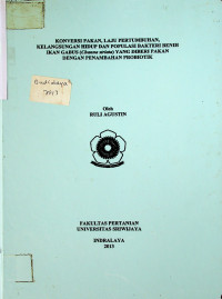 KONVERSI PAKAN, LAJU PERTUMBUHAN, KELANGSUNGAN HIDUP DAN POPULASI BAKTERI BENIH IKAN GABUS (Channa striata) YANG DIBERI PAKAN DENGAN PENAMBAHAN PROBIOTIK