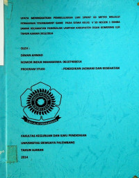 UPAYA MENINGKATKAN PENGUASAAN TEKNIK SEPAK SILA PERMAINAN SEPAK TAKRAW MELALUI METODE BOLA GANTUNG PADA SISWA KELAS V SD NEGERI 1 PEMULUTAN BARAT KAB. OGAN ILIR