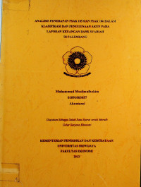 ANALISIS PENERAPAN PSAK105 DAN PSAK 106 DALAM KLASIFIKASI DAN PENGGUNAAN AKUN PADA LAPORAN KEUANGAN BANK SYARIAH DI PALEMBANG