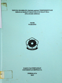 TEPUNG KI AMBANG (Salvinia molesta) TERFERMENTASI SEBAGAI BAHAN PAKAN BUATAN IKAN NILA (Oreochromis niloticus)