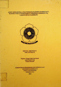 AUDIT OPERASIONAL ATAS FUNGSI MANAJEMEN SUMBER DAYA MANUSIA PADA PT BANK RAKYAT INDONESIA (PERSERO) TBK CABANG RIVAI PALEMBANG