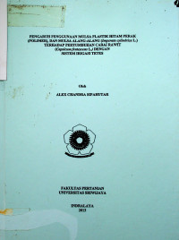 PENGARUH PENGGUNAAN MULSA PLASTIK HITAM PERAK (POLIMER), DAN MULSA ALANG-ALANG (Imperata cylindrica L) TERHADAP PERTUMBUHAN CABAI RAWIT (Capsicum frutescens L.) DENGAN SISTEM IRIGASI TETES