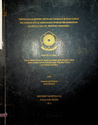 PERENCANAAN SISTEM VENTILASI TAMBANG BAWAH TANAH BIG GOSSAN UNTUK MENUNJANG OPERASI PENAMBANGAN KUARTAL I 2014, PT. FREEPORT INDONESIA