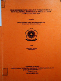 STUDI ETNOBOTANI PEMANFAATAN TUMBUHAN SEBAGAI OBAT TRADISIONAL DI KELURAHAN INDRALAYA RAYA KABUPATEN OGAN ILIR.