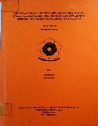 KEBIASAAN MAKANAN DAN KEBIASAAN CARA MAKAN IKAN SUMPIT (Toxotes microlepis Gunther 1860) DI PERAIRAN SUNGAI MUSI BORANG SAMPAI SUNGSANG, SUMATERA SELATAN