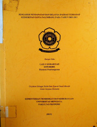 PENGARUH PENDAPATAN DAN BELANJA DAERAH TERHADAP KEMISKINAN KOTA PALEMBANG PADA TAHUN 2002-2011