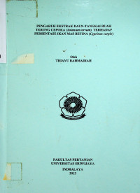 PENGARUH EKSTRAK DAUN-TANGKAI BUAH TERUNG CEPOKA (Solanum torvum) TERHADAP PERSENTASE IKAN MAS BETINA (Cyprinus carpio)