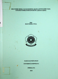 SIFAT FISIK MEDIA TANAM KOMPOS ARANG AKTIF PADA TANAMAN INDIKATOR KANGKUNG DARAT (Ipomoea reptans)