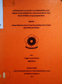 OKSIDASI DAN UJI AKTIFITAS ANTIBAKTERI ASAM URSOLAT DAN ISOMER NYA ASAM OLEANOLAT DARI BUAH TEMBESU (Fragrea fragrans Roxb)