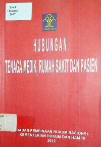 HUBUNGAN TENAGA MEDIK, RUMAH SAKIT DAN PASIEN