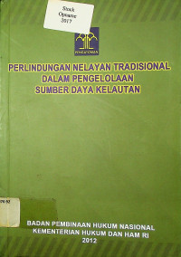 PERLINDUNGAN NELAYAN TRADISIONAL DALAM PENGELOLAAN SUMBER DAYA KELAUTAN