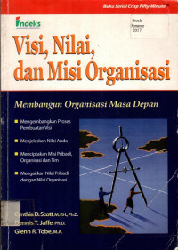 Visi, Nilai, dan Misi Organsasi: Membangun Organisasi Masa Depan