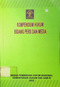 KOPENDIUM HUKUM BIDANG PERS DAN MEDIA