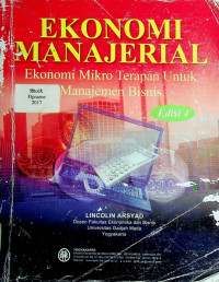 EKONOMI MANAJERIAL: Ekonomi Mikro Terapan Untuk Manajemen Bisnis