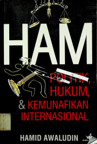 HAM: POLITIK, HUKUM, & KEMUNAFIKAN INTERNASIONAL