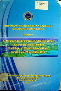 KOMPILASI FOCUS GROUP DISCUSSION DIPLOMASI PERBATASAN BUKU 1; Penglolaan dan pemanfaatan pulau-pulau kecil terluar diwilayah perbatasan : Studi kasus di provinsi Sulawesi Utara Manado, 25-27 November 2012