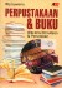 PERPUSTAKAAN & BUKU: Wacana Penulisan & Penerbitan