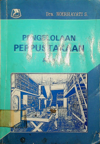 PENGELOLAAN PERPUSTAKAAN Jilid 1