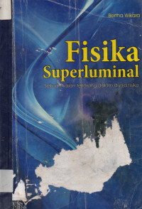 Fisika Superluminal: Sebuah Kajian Terlarang Dalam Dunia Fisika