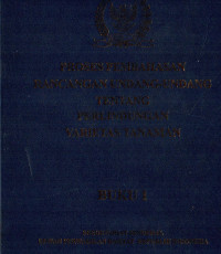 PROSES PEMBAHASAN RANCANGAN UNDANG-UNDANG TENTANG PERLINDUNGAN VARIATES TANAMAN BUKU 1