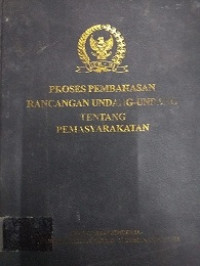 PROSES PEMBAHASAN RANCANGAN UNDANG-UNDANG TENTANG PEMSYARAKATAN