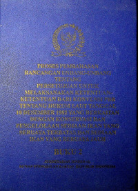 PROSES PEMBAHASAN RANCANGAN UNDANG-UNDANG TENTANG PERSETUJUAN UNTUK MELAKSANAKAN KETENTUAN-KETENTUAN DARI KONVENSI PBB TENTANG HUKUM LAUT TANGGAL 10 DESEMBER 1982 YANG BERKAITAN DENGAN KONSERVASI DAN PENGELOLAAN SEDIA IKAN YANG BERUAYA TERBATAS DAN SEDIAAN IKAN YANG BERUAYA JAUH BUKU 2