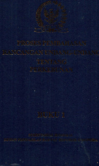 PROSES PEMBAHASAN RANCANGAN UNDANG-UNDANG TENTANG PERKEBUNAN BUKU 1