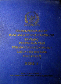 PROSES PEMBAHASAN RANCANGAN UNDANG-UNDANG TENTANG PERUBAHAN ATAS UNDANG-UNDANG NOMOR 7 TAHUN 1992 TENTANG PERBANKAN BUKU 3