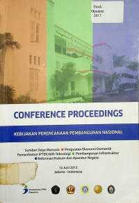 CONFERENCE PROCEEDINGS: KEBIJAKAN PERENCANAAN PEMBANGUNAN NASIONAL 2013