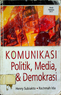 KOMUNIKASI Politik, Media & Demokrasi