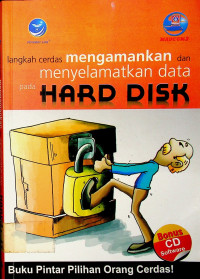 langkah cerdas mengamankan dan menyelamatkan data pada HARD DISK