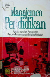 Manajemen Pendidikan: Aplikasinya dalam Penyusunan Rencana Pengembangan Sekolah/Madrasah